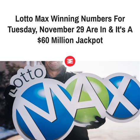 Lotto Max Numbers for Tuesday November 29 2022.